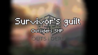 Survivors guilt  Spoilers  Outsiders some characters  Outsiders SMP  𝚇𝚒𝚗𝚎𝚖𝚊 [upl. by Annaira]