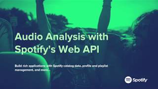 Audio Analysis with the Spotify Web API [upl. by Aniram54]