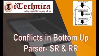 47 Conflicts in Bottomup Parser SR Conflict ampRR Coflict [upl. by Rayna230]