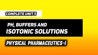 pH  Buffers amp Isotonic Solutions  Physical Pharmaceutics  I  B Pharma 3rd Semester [upl. by Aneehta]