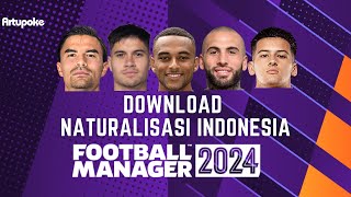 Download Naturalisasi 165 Pemain Keturunan Indonesia di Football Manager 2024 Data FTIDN [upl. by Oringa]