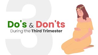 Essential Dos and Donts for the Third Trimester of Pregnancy  Pregnancy Tips amp Advice [upl. by Amye979]