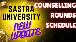 SASTRA UNIVERSITY COUNSELLING ROUNDS SCHEDULE  NEW UPDATE 2024 [upl. by Gentry]