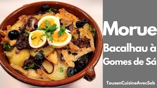 RECETTE de MORUE 🇵🇹 BACALHAU à Gomes de Sá 🇵🇹 tousencuisineavecseb [upl. by Eilraep]