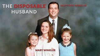 The Disposable Husband The Murder of Matthew Winkler [upl. by Aiciles419]