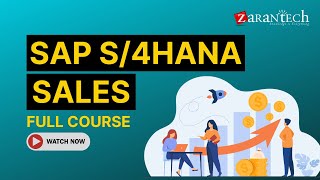 SAP S4HANA Sales Full Course  ZaranTech [upl. by Phare]