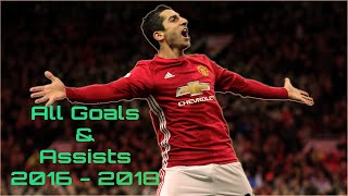 Henrikh Mkhitaryan  All Goals and Assists for Manchester United  2016  2018 [upl. by Nonez472]