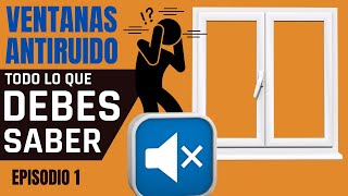 👂 VENTANAS ANTIRUIDO 🔊👂 Que Son Los Decibeles  EXPLICACION FACIL ☑️ VENTANAS ACUSTICAS 🟠 Episodio 1 [upl. by Teplica887]