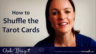 Ask Brigit How to Shuffle the Tarot Cards [upl. by Kora]