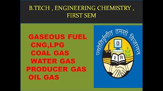 Fuel  gaseous fuel  CNGLPGCOAL GAS WATER GAS PRODUCER GAS ENGINEERING CHEMISTRY [upl. by Amann417]