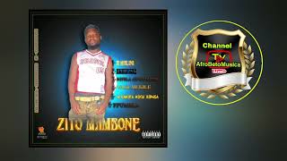 Zito Mamboni Nifela Unhanga  Afrobetomusicaofficial  DOWNLOAD MP3 PUBLIQUEI 258 858648588 [upl. by Yellehs]