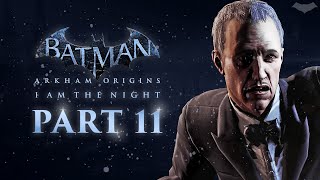 Batman Arkham Origins – I Am the Night – Part 11 10th Anniversary [upl. by Athelstan191]