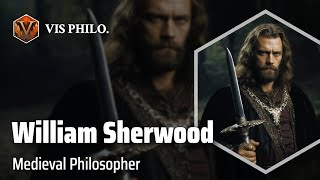 William of Sherwood Master of Scholastic Logic｜Philosopher Biography [upl. by Bunch508]