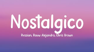 Nostálgico  Rvssian Rauw Alejandro Chris Brown Lyrics Video [upl. by Ailb]