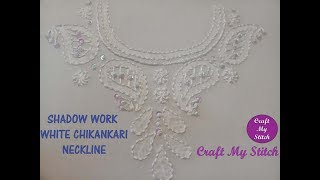 Shadow work  Chikankari White work  Neckline Hand embroidery [upl. by Eanwahs]