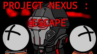 Project Nexus  Escape [upl. by Tserrof54]