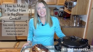 How to Make A Perfect Ham in the Slow Cooker [upl. by Nievelt]