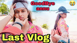 Last Vlog With Annu 😫💔GoodBye Annu🥺ARNABLIFESTYLE [upl. by Lavinia]