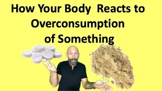 How Your Body Reacts To Overconsumption of Something reaction overconsumption [upl. by Laurel]