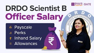 DRDO Scientist  DRDO Scientist B Salary  DRDO Scientist B Lifestyle  Complete Info  BYJUS GATE [upl. by Ahsinehs]