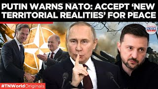 Putin Demands NATO Recognize ‘New Territorial Realities’ in Ukraine  Times Now World [upl. by Reba576]