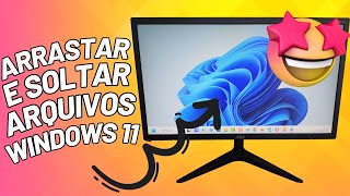 WINDOWS 11 23H2 FUNÃ‡ÃƒO PERMITE ARRASTAR E SOLTAR ARQUIVOS DIRETO PARA PROGRAMAS DA BARRA DE TAREFAS [upl. by Streeto]