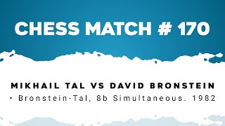 Mikhail Tal vs David Bronstein • BronsteinTal 8b Simultaneous 1982 [upl. by Liddy472]