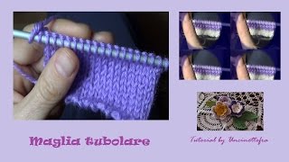 Tutorial di maglia maglia tubolare [upl. by Stralka597]