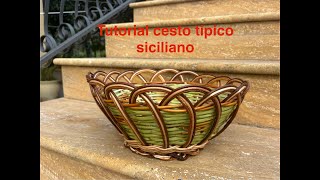 Tutorial cesto tipico siciliano bicolore in salice con buccia decorticato e canna di fiume [upl. by Padgett]