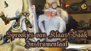 Sprookjes van Klaas Vaak Instrumentaal [upl. by Grimbal]