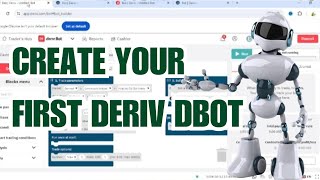 HOW TO CREATE DERIV DBOT DERIV DBOT TUTORIAL [upl. by Arhsub]