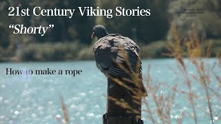 quot21st Century Viking Storiesquot Shorty The Rope  Wolin 2022 [upl. by Yaya]