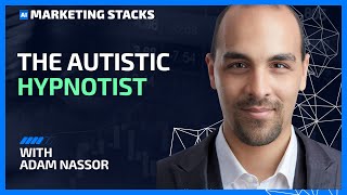 The Autistic Hypnotist W Adam Nassor  AI Marketing Stacks I Ep4 [upl. by Tj789]