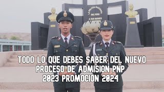 PROCESO DE ADMISION PNP 2023 promocion 2024 l Todo lo que debes saber [upl. by Cohette]