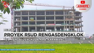 PROYEK RSUD RENGASDENGKLOK KARAWANG  2024 [upl. by Sloane81]