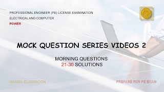 PE Exam Mock Qs Series 2 Elec amp Computer  Power Morning Practice Exam Qs 21  30 Solutions [upl. by Nielsen399]