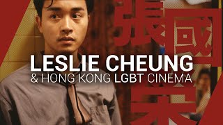 Leslie Cheung amp Hong Kong LGBT Cinema  Video Essay [upl. by Priest]