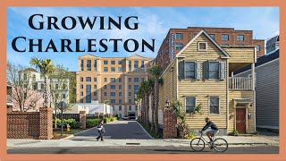 Growing Charleston Preserving History Building the Future [upl. by Elkraps]