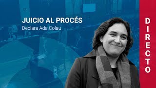 Ada Colau declara en el juicio al procés 280219 COMPLETO [upl. by Hearsh]