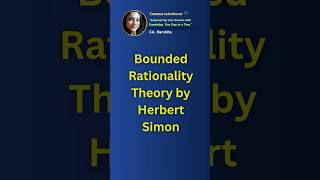 Bounded Rationality Theory Explained in 60 Seconds 🧠 Shortsquot [upl. by Eirehs]