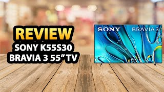 Sony K55S30 BRAVIA 3 55 inch 4K HDR Smart LED TV ✅ Review [upl. by Redlac]