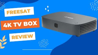 Freesat 4K TV Box Nonrecordable Your Ultimate Entertainment Hub Review [upl. by Ilrak919]