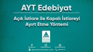 AYT Edebiyat  Sorularla Konu Anlatımı  Açık İstiare ile Kapalı İstiareyi Ayırt Etme Yöntemi [upl. by Erdnua]