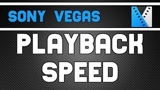 Playback Speed  Sony Vegas Pro Tutorial [upl. by Ennahgiel]