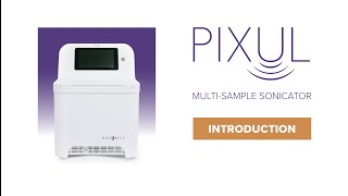 PIXUL MultiSample Sonicator  Quick Guide for Setup amp Use [upl. by Nile]