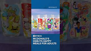 McDonald’s debuts Happy Meals for adults [upl. by Nellak]