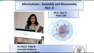 Assembly and Disassembly of Microtubules by Dr Bharti Prakash [upl. by Blen153]