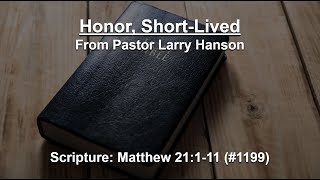 32424 LHMC Worship Service  Sermon quotHonor ShortLivedquot  Pastor Larry Hanson [upl. by Cyrilla]