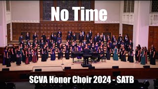 No Time Susan Brumfield  SCVA Honor Choir 2024 SATB [upl. by Ikcir469]