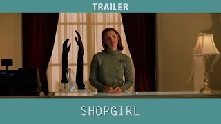 Shopgirl 2005 Trailer [upl. by Melcher]